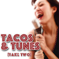Tacos & Tunes Take Two